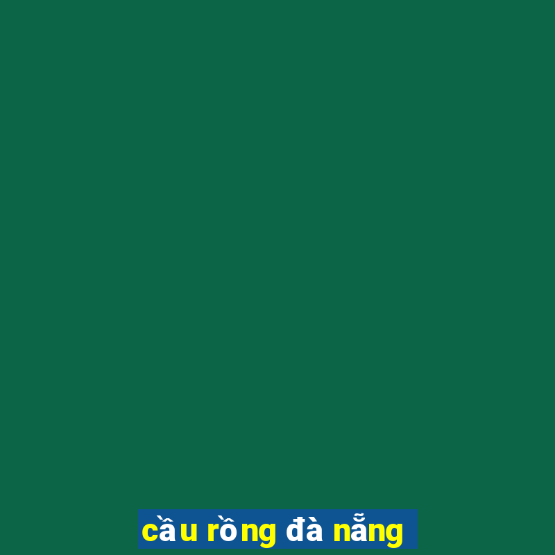 cầu rồng đà nẵng