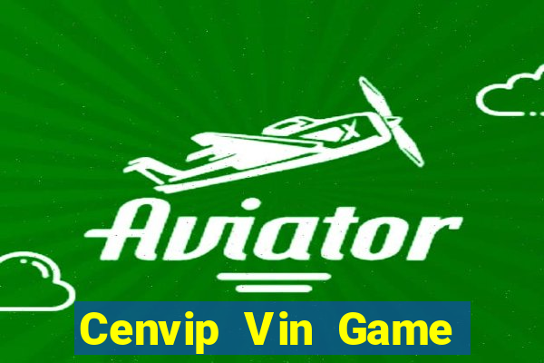 Cenvip Vin Game Bài 789