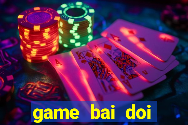 game bai doi thuong 2015