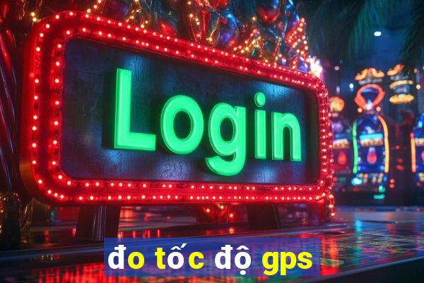 đo tốc độ gps