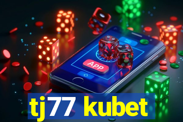 tj77 kubet