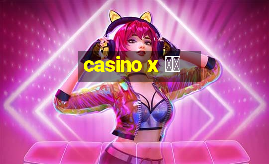 casino x 出金