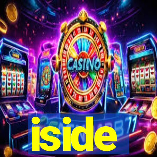 iside