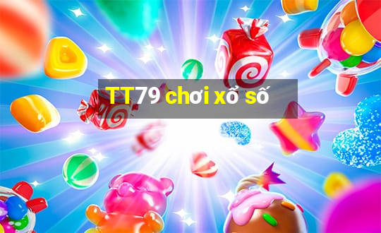 TT79 chơi xổ số