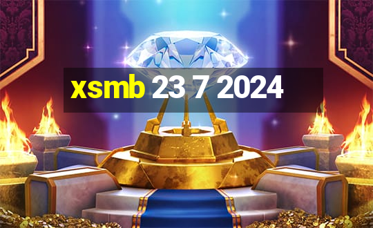 xsmb 23 7 2024