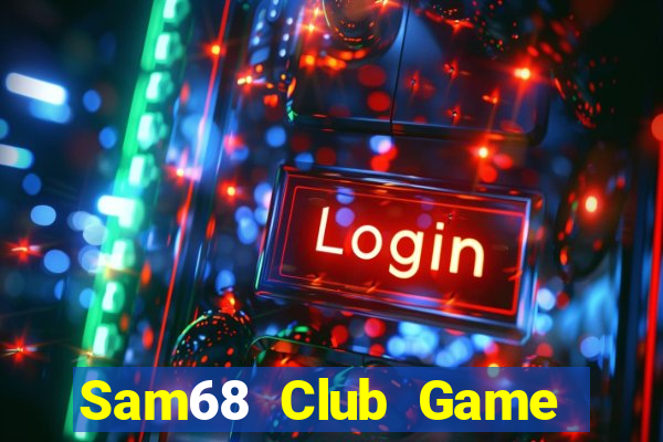 Sam68 Club Game Bài Poker Online