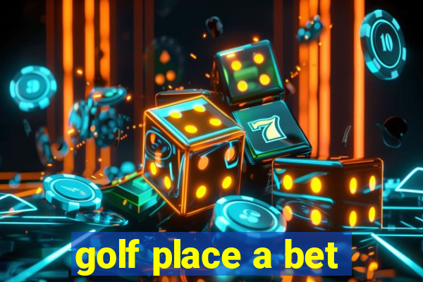 golf place a bet