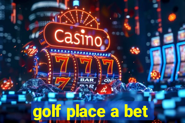 golf place a bet