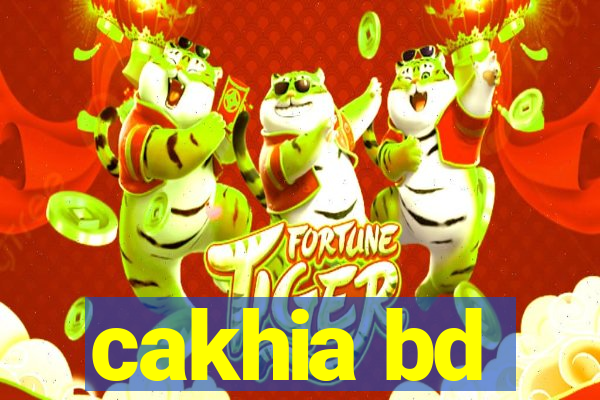 cakhia bd