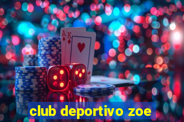 club deportivo zoe