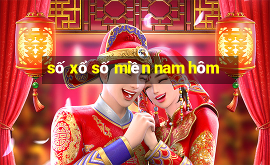 số xổ số miền nam hôm