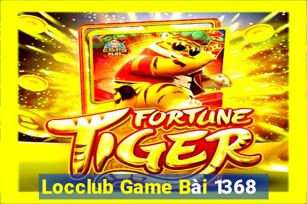 Locclub Game Bài 1368