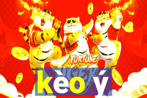 kèo ý