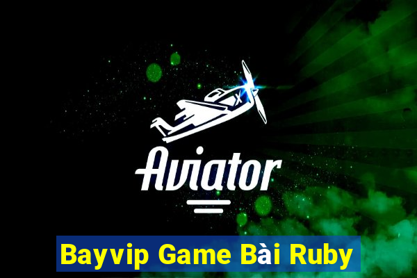 Bayvip Game Bài Ruby