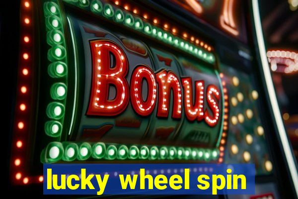 lucky wheel spin