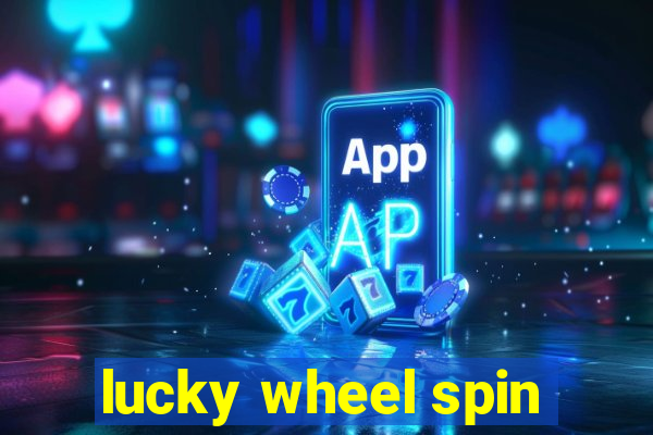 lucky wheel spin