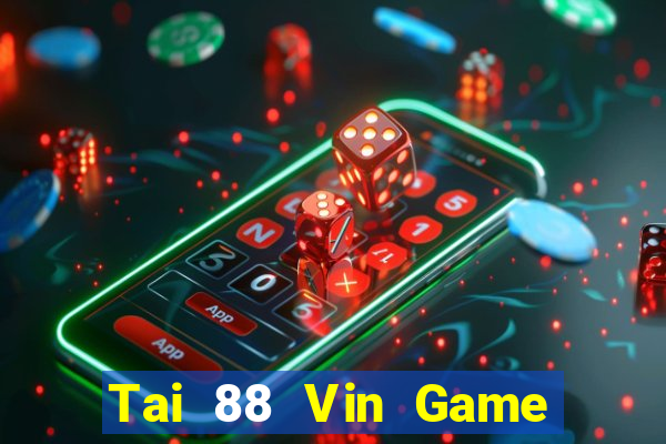 Tai 88 Vin Game Bài B52 Đổi Thưởng