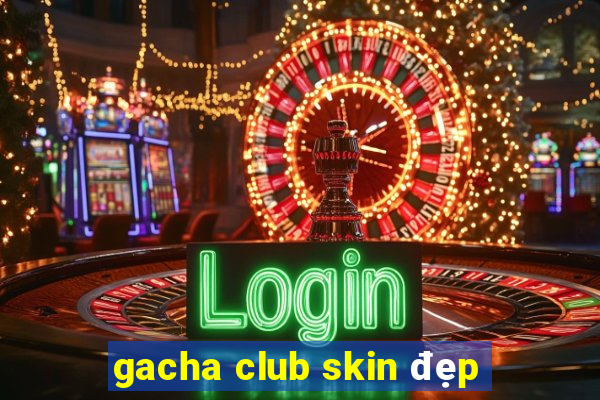 gacha club skin đẹp