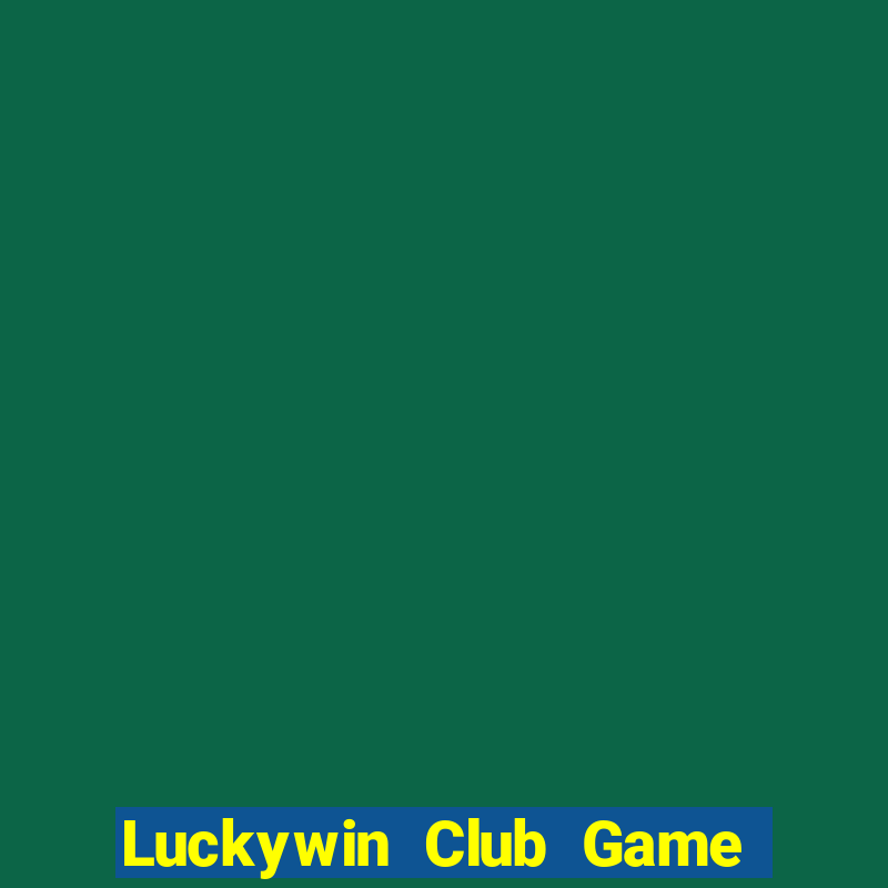 Luckywin Club Game Bài Las Vegas