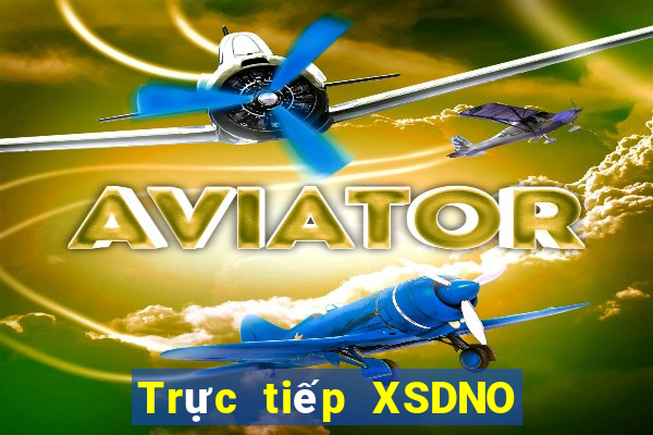 Trực tiếp XSDNO Thứ 3