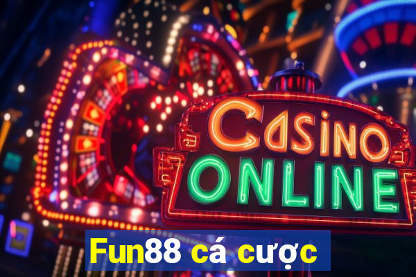 Fun88 cá cược