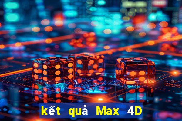 kết quả Max 4D ngày 10