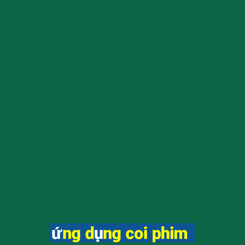 ứng dụng coi phim