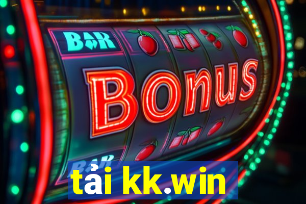 tải kk.win