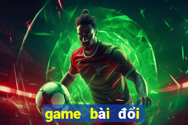 game bài đổi thưởng nnc