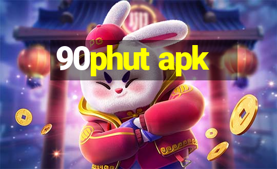 90phut apk