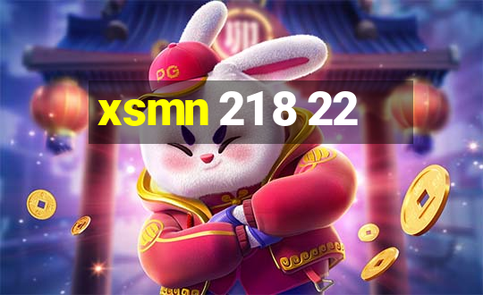 xsmn 21 8 22