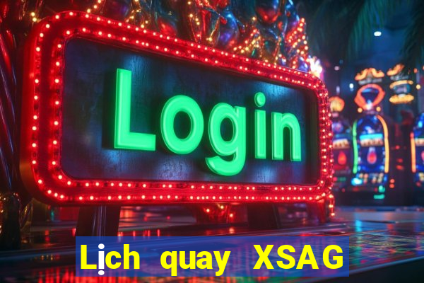 Lịch quay XSAG Thứ 5