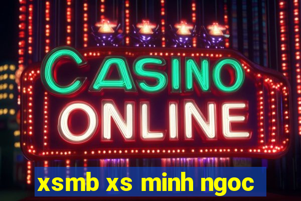 xsmb xs minh ngoc