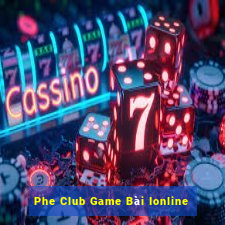 Phe Club Game Bài Ionline