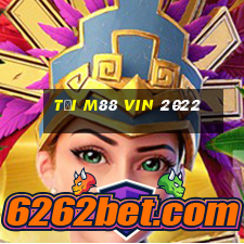 tải m88 vin 2022