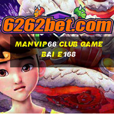 Manvip66 Club Game Bài E168