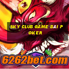 Sky Club Game Bài Poker