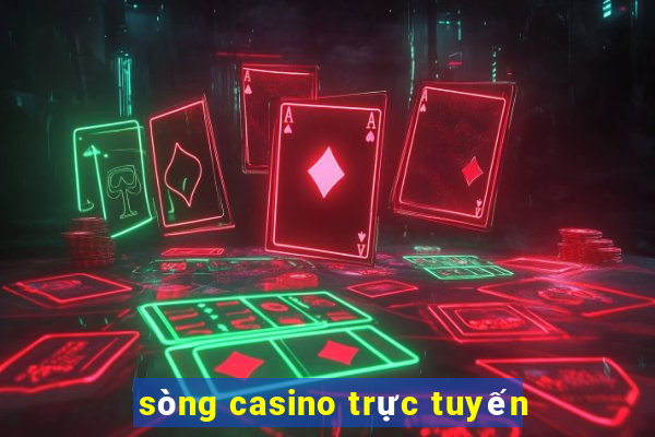 sòng casino trực tuyến