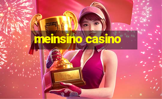 meinsino casino