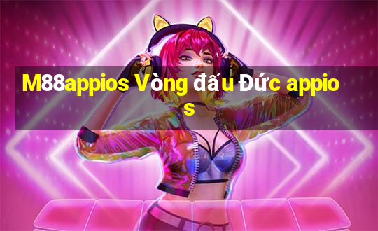 M88appios Vòng đấu Đức appios