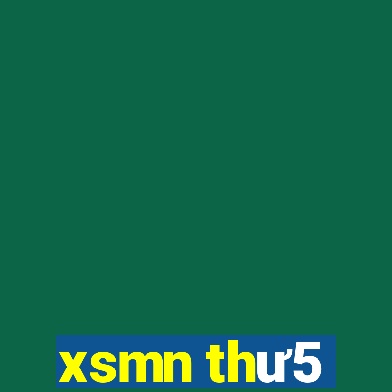 xsmn thư5