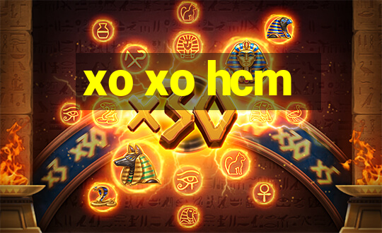 xo xo hcm