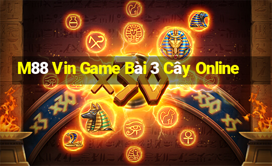 M88 Vin Game Bài 3 Cây Online