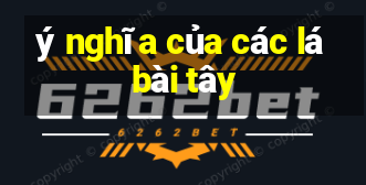 ý nghĩa của các lá bài tây