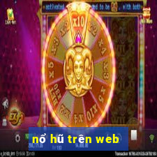 nổ hũ trên web