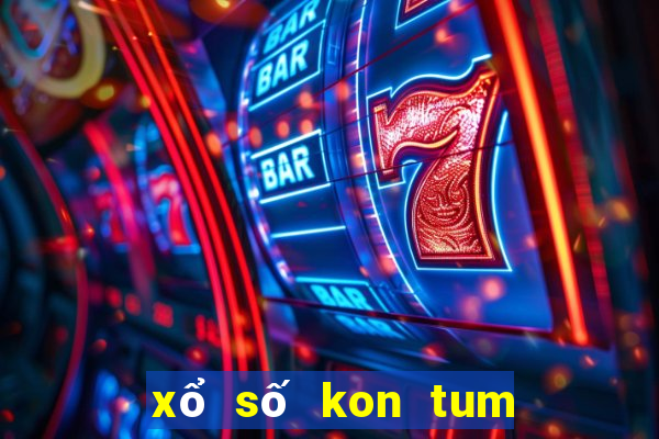 xổ số kon tum xổ số miền nam