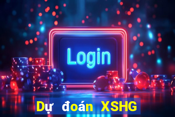 Dự đoán XSHG ngày 7