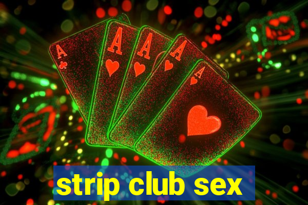 strip club sex