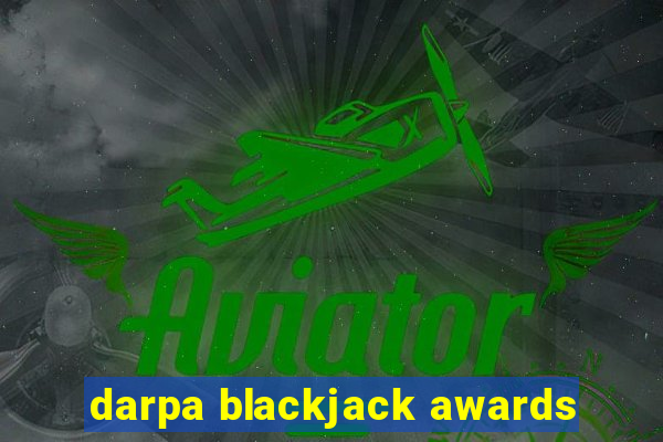 darpa blackjack awards