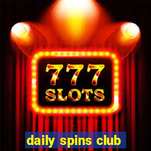 daily spins club